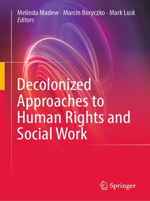cover image of Decolonized Approaches to Human Rights and Social Work